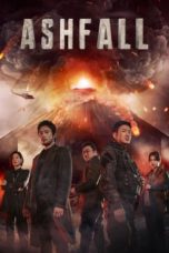 Nonton film Ashfall (2019) terbaru di Dutamovie21