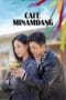 Nonton film Café Minamdang (2022) terbaru di Dutamovie21