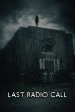 Nonton film Last Radio Call (2022) terbaru di Dutamovie21