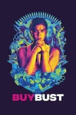 Nonton film BuyBust (2018) terbaru di Dutamovie21