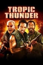 Nonton film Tropic Thunder (2008) terbaru di Dutamovie21