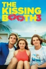 Nonton film The Kissing Booth 3 (2021) terbaru di Dutamovie21