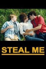 Nonton film Steal Me (2015) terbaru di Dutamovie21