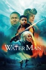 Nonton film The Water Man (2020) terbaru di Dutamovie21