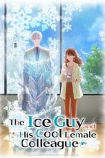 Nonton film Koori Zokusei Danshi to Cool na Douryou Joshi (The Ice Guy and His Cool Female Colleague) (2023) terbaru di Dutamovie21