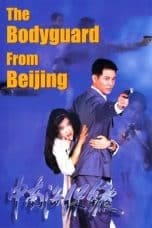 Nonton film The Bodyguard from Beijing (1994) terbaru di Dutamovie21