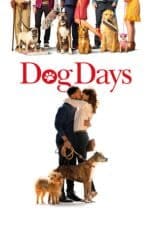 Nonton film Dog Days (2018) terbaru di Dutamovie21