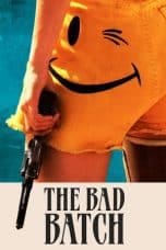 Nonton film The Bad Batch (2017) terbaru di Dutamovie21