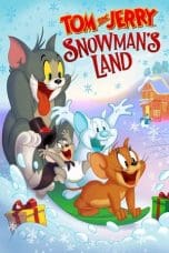 Nonton film Tom and Jerry Snowman’s Land (2022) terbaru di Dutamovie21