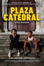 Nonton film Plaza Catedral (2021) terbaru di Dutamovie21