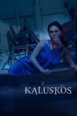 Nonton film Kaluskos (2022) terbaru di Dutamovie21