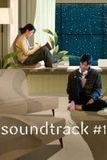 Nonton film Soundtrack #1 (2022) terbaru di Dutamovie21