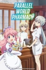 Nonton film Isekai Yakkyoku (Parallel World Pharmacy) (2022) terbaru di Dutamovie21