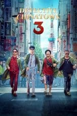 Nonton film Detective Chinatown 3 (2021) terbaru di Dutamovie21