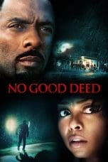 Nonton film No Good Deed (2014) terbaru di Dutamovie21