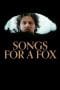 Nonton film Songs for a Fox (Dainos Lapei) (2021) terbaru di Dutamovie21