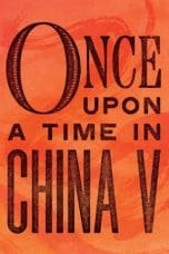 Nonton film Once Upon a Time in China V (1994) terbaru di Dutamovie21