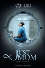 Nonton film Just Mom (2022) terbaru di Dutamovie21