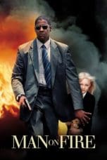 Nonton film Man on Fire (2004) terbaru di Dutamovie21