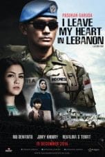 Nonton film Pasukan Garuda: I Leave My Heart In Lebanon (2016) terbaru di Dutamovie21