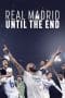 Nonton film Real Madrid: Until the End (2023) terbaru di Dutamovie21