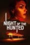 Nonton film Night of the Hunted (2023) terbaru di Dutamovie21