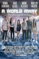 Nonton film A World Away (2019) terbaru di Dutamovie21