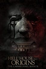 Nonton film Hell House LLC Origins: The Carmichael Manor (2023) terbaru di Dutamovie21