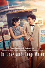 Nonton film In Love and Deep Water (2023) terbaru di Dutamovie21