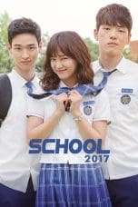 Nonton film School 2017 (2017) terbaru di Dutamovie21