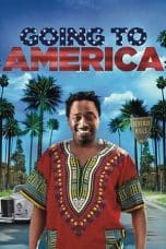 Nonton film Going to America (2015) terbaru di Dutamovie21