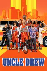 Nonton film Uncle Drew (2018) terbaru di Dutamovie21