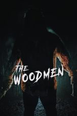 Nonton film The Woodmen (2023) terbaru di Dutamovie21