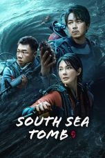 Nonton film South Sea Tomb (2023) terbaru di Dutamovie21