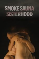 Nonton film Smoke Sauna Sisterhood (2023) terbaru di Dutamovie21