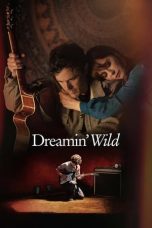 Nonton film Dreamin’ Wild (2023) terbaru di Dutamovie21