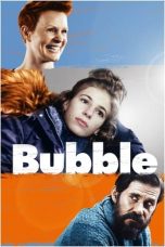 Nonton film Bubble (2022) terbaru di Dutamovie21