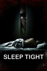 Nonton film Sleep Tight (2011) terbaru di Dutamovie21