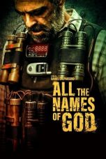 Nonton film All the Names of God (2023) terbaru di Dutamovie21