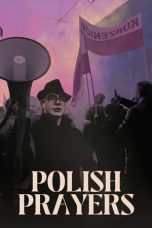 Nonton film Polish Prayers (2023) terbaru di Dutamovie21