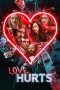 Nonton film Love Hurts (2021) terbaru di Dutamovie21