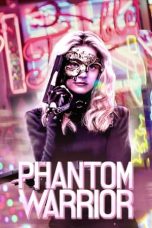 Nonton film The Phantom Warrior (2024) terbaru di Dutamovie21