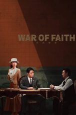 Nonton film War of Faith (2024) terbaru di Dutamovie21