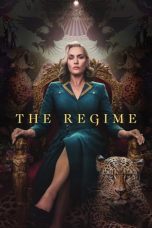 Nonton film The Regime (2024) terbaru di Dutamovie21