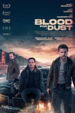 Nonton film Blood for Dust (2023) terbaru di Dutamovie21