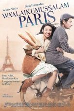 Nonton film Wa’alaikumussalam Paris (2016) terbaru di Dutamovie21