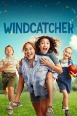 Nonton film Windcatcher (2024) terbaru di Dutamovie21