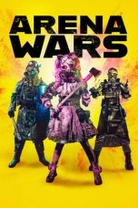 Nonton film Arena Wars (2024) terbaru di Dutamovie21