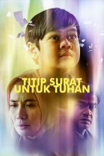 Nonton film Titip Surat Untuk Tuhan (2024) terbaru di Dutamovie21