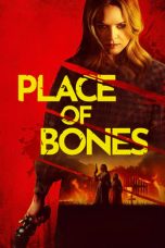 Nonton film Place of Bones (2023) terbaru di Dutamovie21